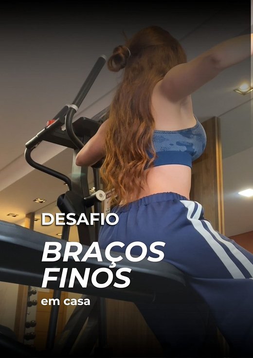 Desafio Braços Finos
