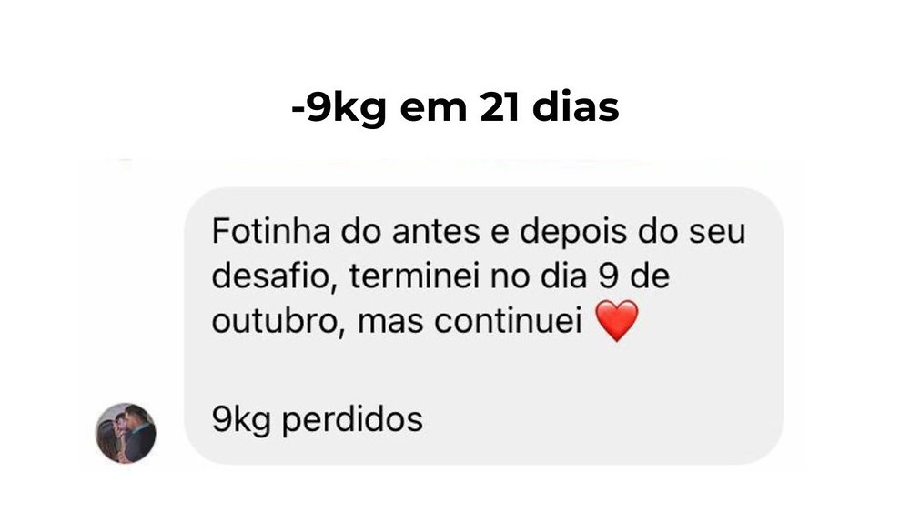 Depoimento: -9kg em 21 dias